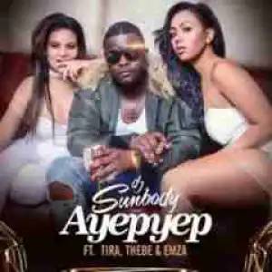 DJ Sumbody - Ayepyep Ft. DJ Tira, Thebe & Emza